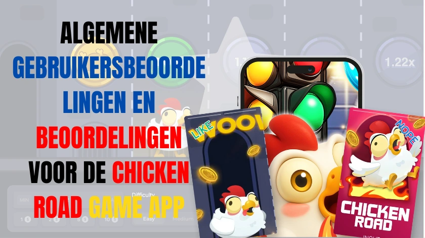 algemene gebruikersbeoordelingen en beoordelingen voor de Chicken Road Game App